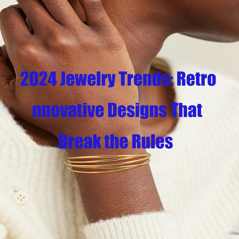 Tendances bijoux d\'automne 2024 : des designs rétro et innovants qui enfreignent les règles